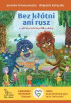 Okładka książki Bez kłótni ani rusz czyli kto lubi konfliktoluby