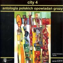 Okładka książki City 4 Antologia polskich opowiadań grozy
