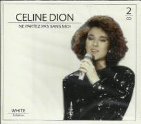 Okładka książki Cline Dion Ne Partez Pas Sans Moi (2CD)