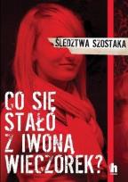 Okładka książki Co się stało z Iwoną Wieczorek?