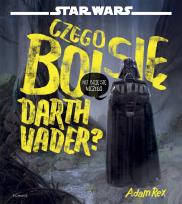 Okładka książki CZEGO BOI SIĘ DARTH VADER