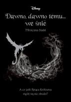 Okładka książki DAWNO DAWNO TEMU WE ŚNIE MROCZNA BAŚŃ