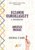 Okładka książki Egzamin ośmioklasisty z matematyki - Arkusze próbne - Poćwicz z nami!