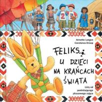 Okładka książki Feliks u dzieci na krańcach świata