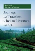 Okładka książki Journeys and Travellers in Indian Literature and Art Volume II Vernacular Sources