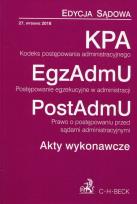 Okładka książki Kodeks postępowania administracyjnego Postępowanie egzekucyjne w administracji Prawo o postępowaniu przed sądami administracyjnymi Akty wykonawcze