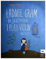 Okładka książki Ładnie gram na skrzypcach PWM