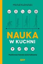 Okładka książki Nauka w kuchni. Przełomowe historie sztuki...