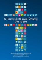 Okładka książki O Pierwszej Komunii Świętej bez stresu