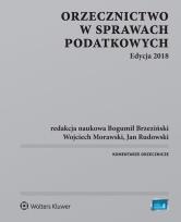 Okładka książki Orzecznictwo w sprawach podatkowych. Edycja 2018