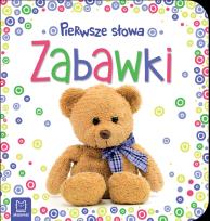Okładka książki Pierwsze słowa maluszka Zabawki