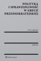 Okładka książki Polityka i sprawiedliwość w Grecji przedsokratejskiej