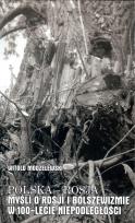 Okładka książki Polska  Rosja Tom 5 Myśli o Rosji i bolszewizmie w 100-lecie niepodległości