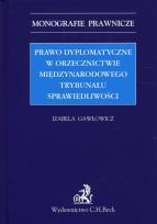 Okładka książki Prawo dyplomatyczne w orzecznictwie Międzynarodowego Trybunału Sprawiedliwości
