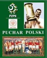 Okładka książki Puchar Polski 1918-2018
