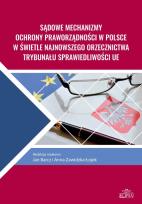 Opakowanie Sądowe mechanizmy ochrony praworządności w Polsce w świetle najnowszego orzecznictwa Trybunału Sprawiedliwości UE