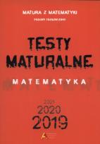 Okładka książki Testy maturalne Matematyka 2019 2020 2021 poziom rozszerzony