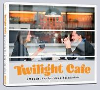 Okładka książki Twilight Cafe - Smooth jazz for deep relaxation CD