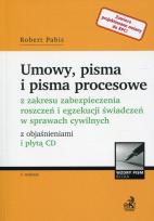 Okładka książki Umowy, pisma i pisma procesowe z zakresu zabezpieczenia roszczeń i egzekucji świadczeń w sprawach cywilnych z objaśnieniami i płytą CD