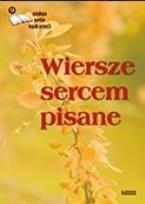 Okładka książki Wiersze sercem pisane 9. Antologia poetów współ.