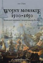 Okładka książki Wojny morskie 1500-1650. Konflikty morskie i ...