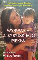 Okładka książki Wyrwana z syryjskiego piekła