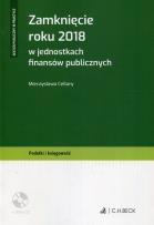 Okładka książki Zamknięcie roku 2018 w jednostkach finansów publicznych + CD