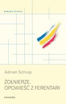 Okładka książki Żołnierze Opowieść z Ferentari