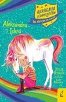 Okładka książki Akademia Jednorożców. Aleksandra i Iskra