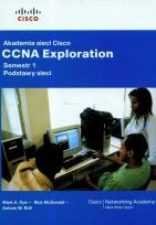 Okładka książki Akademia sieci Cisco CCNA Exploration Semestr 1 podstawy sieci + CD