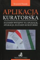 Okładka książki Aplikacja kuratorska Egzamin wstępny na aplikację Aplikacja Egzamin kuratorski