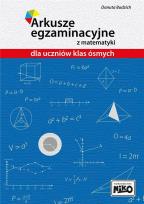 Okładka książki ARKUSZE EGZAMINACYJNE Z MATEMATYKI DLA UCZNIÓW KLAS ÓSMYCH