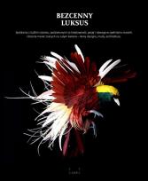 Okładka książki BEZCENNY LUKSUS ROZMOWY Z AUTORYTETAMI