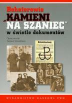Okładka książki Bohaterowie Kamieni na szaniec w świetle dokumentów