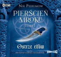 Okładka książki CD MP3 OSTRZE ELFÓW PIERŚCIEŃ MROKU TOM 1