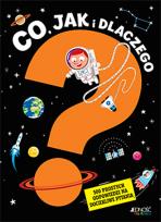 Okładka książki Co, jak i dlaczego 500 prostych odpowiedzi na dociekliwe pytania