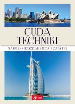 Okładka książki CUDA TECHNIKI NAJPIĘKNIEJSZE MIEJSCA I ZABYTKI