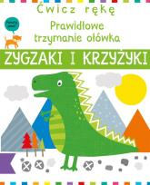 Okładka książki Ćwicz rękę. Zygzaki i krzyżyki