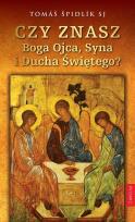 Okładka książki CZY ZNASZ BOGA OJCA SYNA I DUCHA ŚWIĘTEGO
