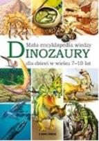 Okładka książki DINOZAURY MAŁA ENCYKLOPEDIA WIEDZY