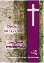 Okładka książki Droga krzyżowa z ks. Janem Twardowskim CD - Audiobook