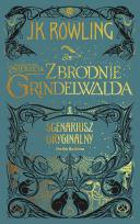 Okładka książki Fantastyczne zwierzęta Zbrodnie Grindelwalda