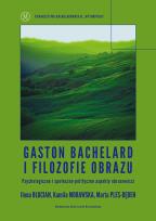 Okładka książki Gaston Bachelard i filozofie obrazu