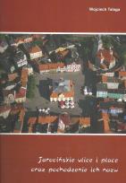 Okładka książki Jarocińskie ulice i place oraz pochodzenie ich nazw