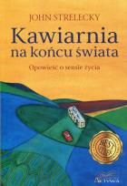 Okładka książki Kawiarnia na końcu świata. Opowieść o sensie życia