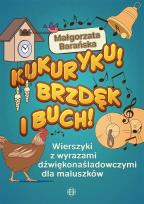 Okładka książki Kukuryku! Brzdęk i buch!
