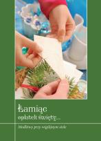 Okładka książki Łamiąc opłatek święty