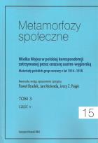 Opakowanie Metamorfozy społeczne tom 15 Wielka Wojna w polskiej korespondencji zatrzymanej