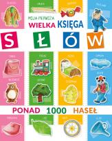 Okładka książki Moja pierwsza wielka księga słów