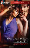 Okładka książki Najgorętsza para w mieście /Gorący romans